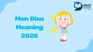 Mon Dieu Meaning
