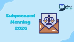 Subpoenaed Meaning
